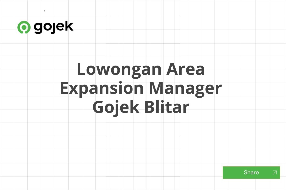 Lowongan Area Expansion Manager Gojek Blitar