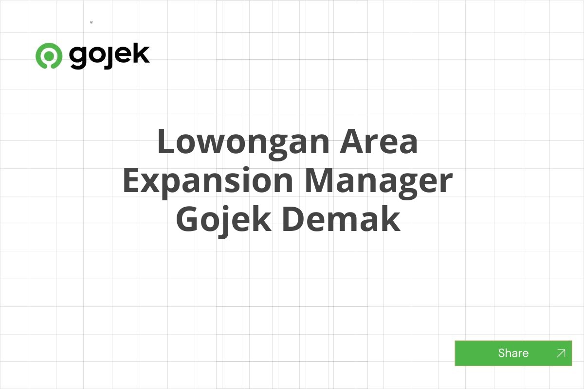 Lowongan Area Expansion Manager Gojek Demak