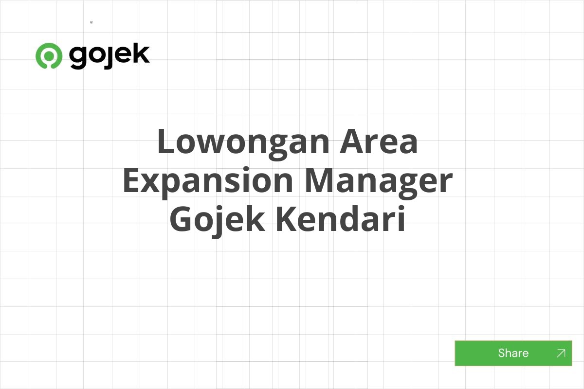 Lowongan Area Expansion Manager Gojek Kendari