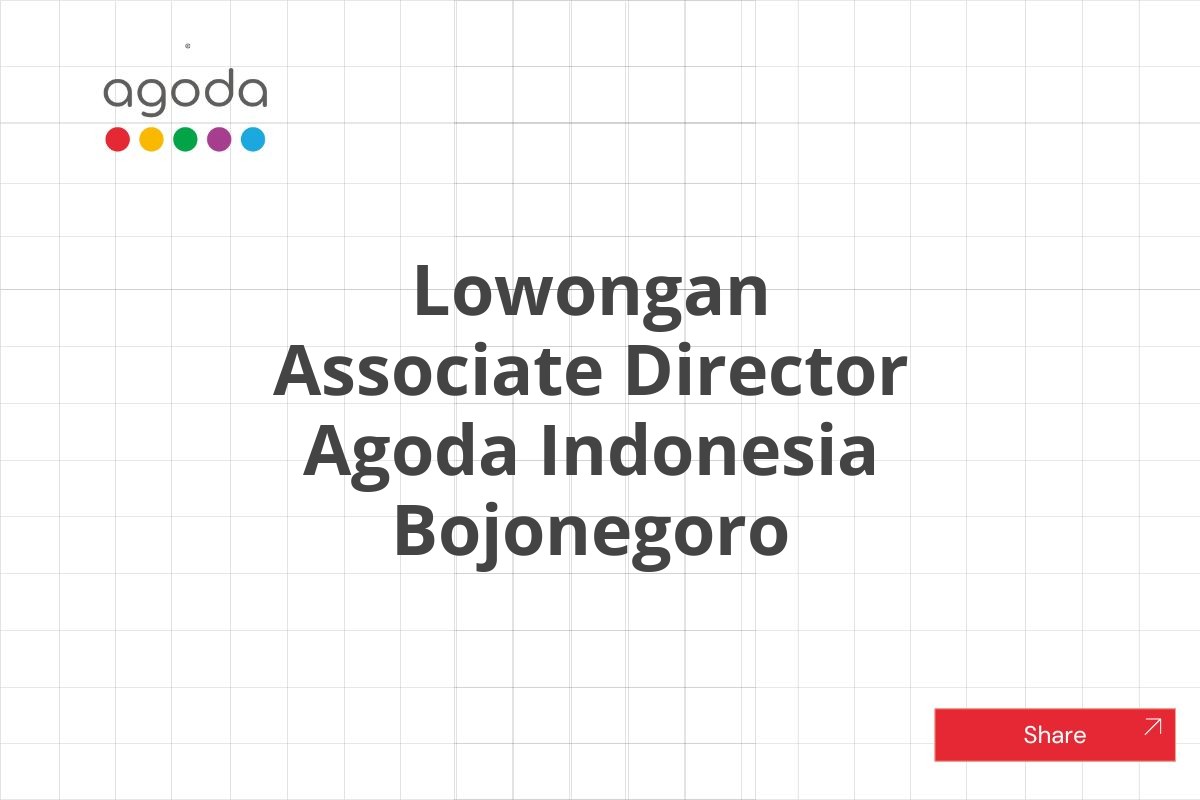 Lowongan Associate Director Agoda Indonesia Bojonegoro