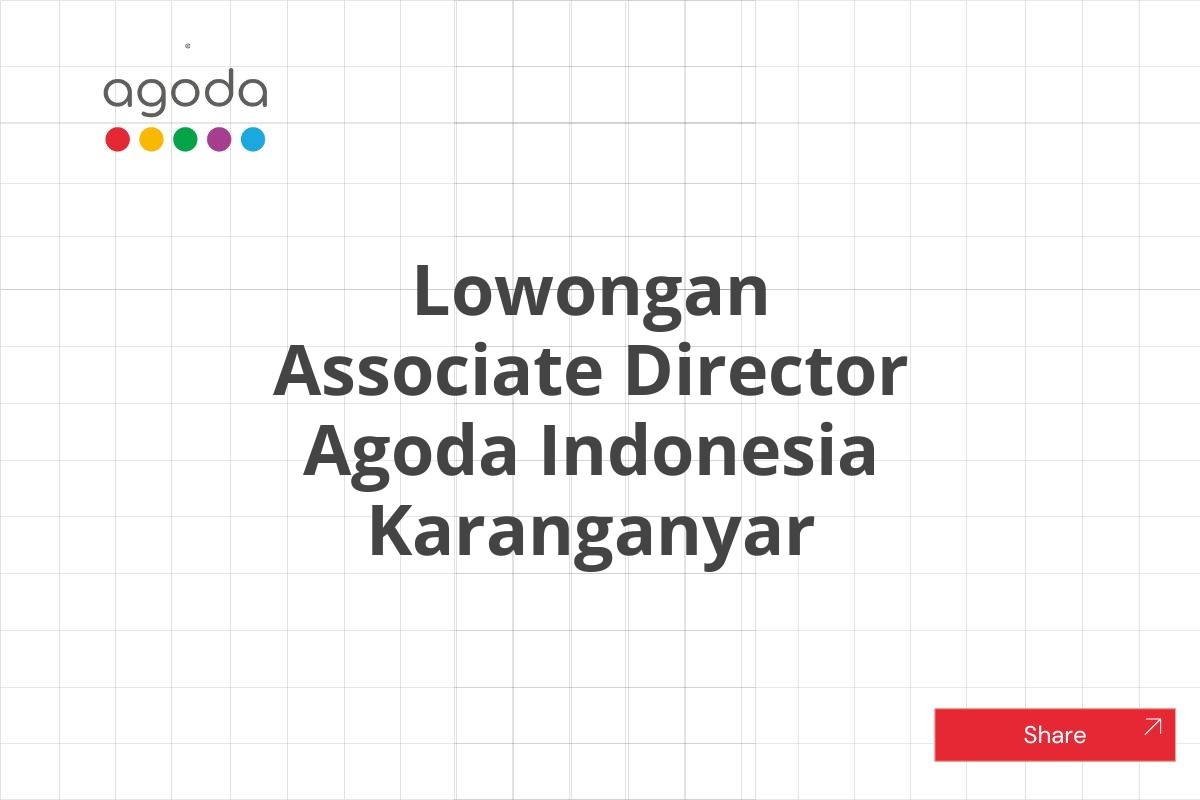 Lowongan Associate Director Agoda Indonesia Karanganyar