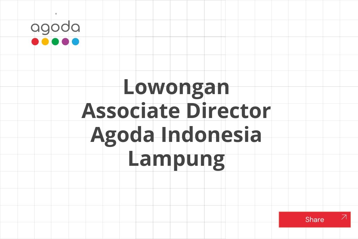 Lowongan Associate Director Agoda Indonesia Lampung