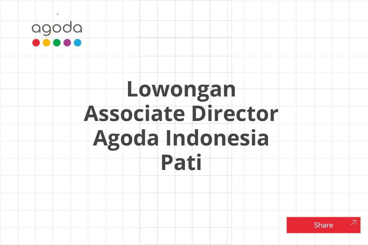 Lowongan Associate Director Agoda Indonesia Pati