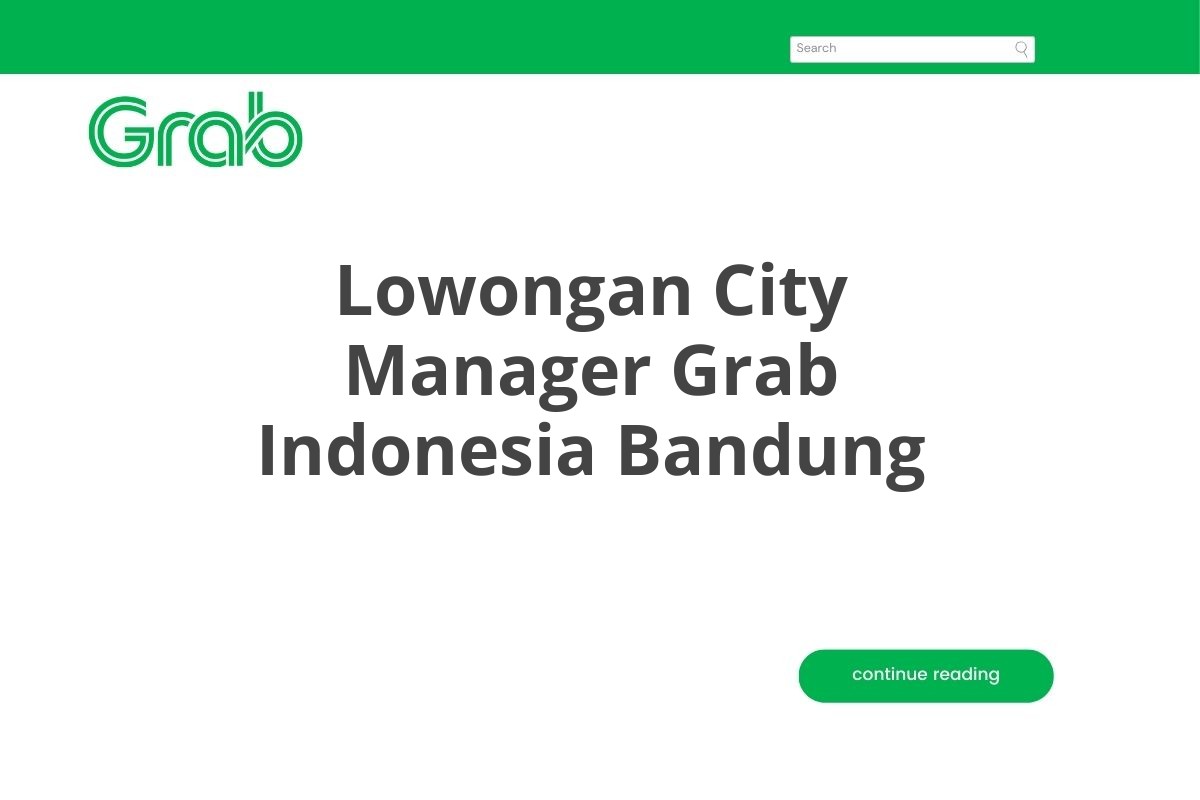 Lowongan City Manager Grab Indonesia Bandung