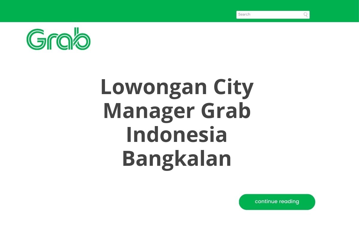 Lowongan City Manager Grab Indonesia Bangkalan