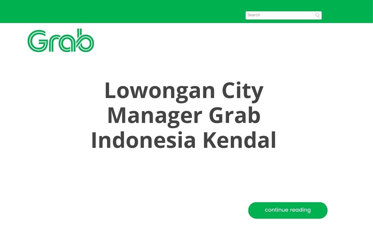 Lowongan City Manager Grab Indonesia Kendal