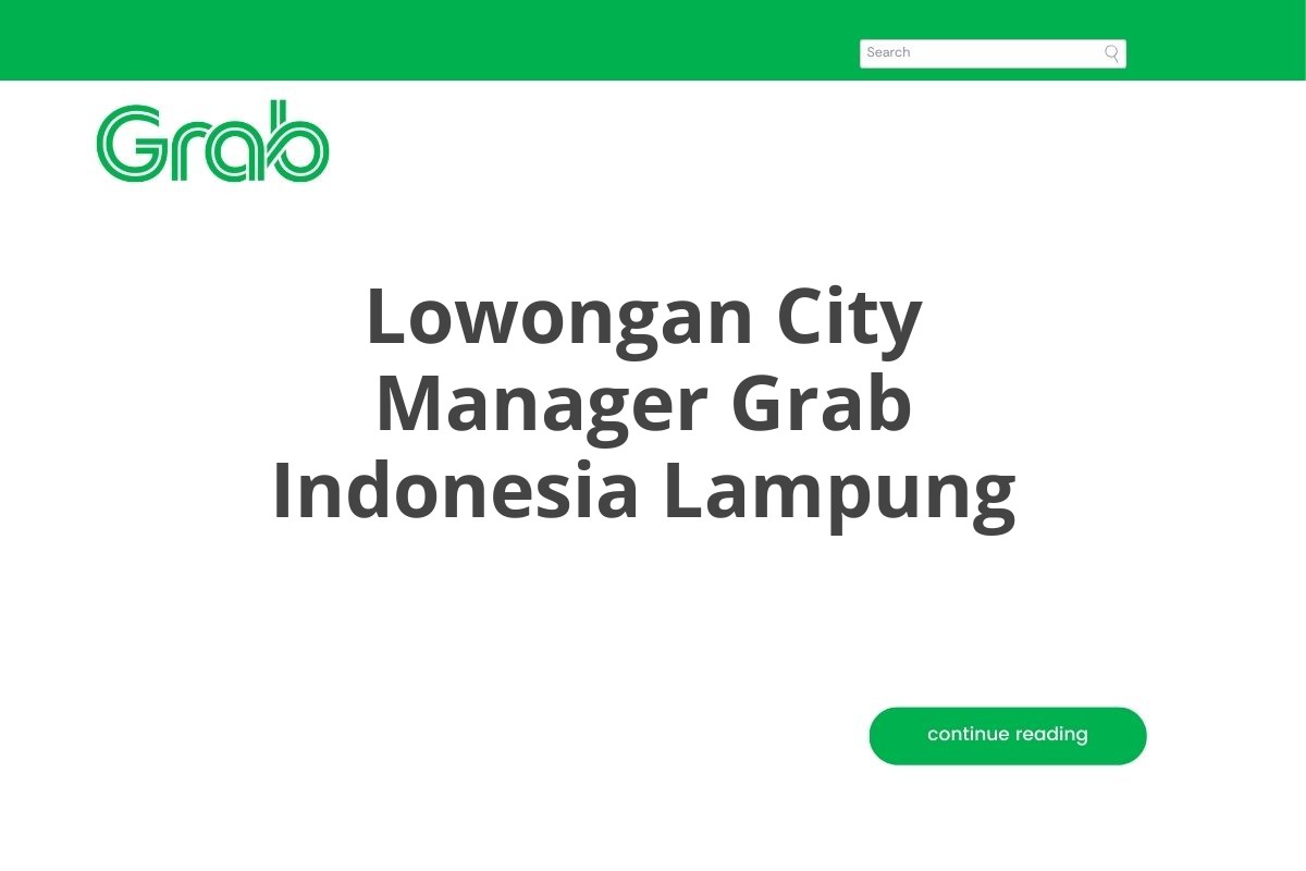 Lowongan City Manager Grab Indonesia Lampung