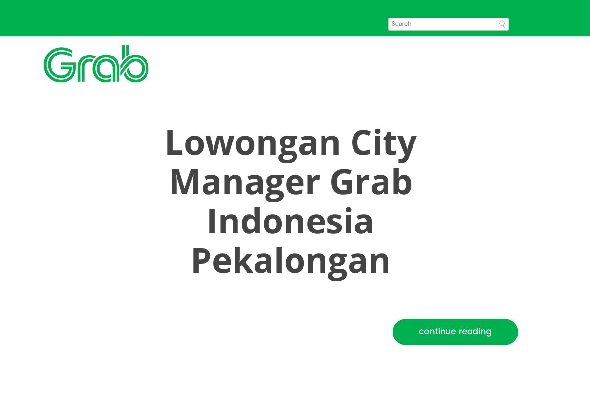 Lowongan City Manager Grab Indonesia Pekalongan