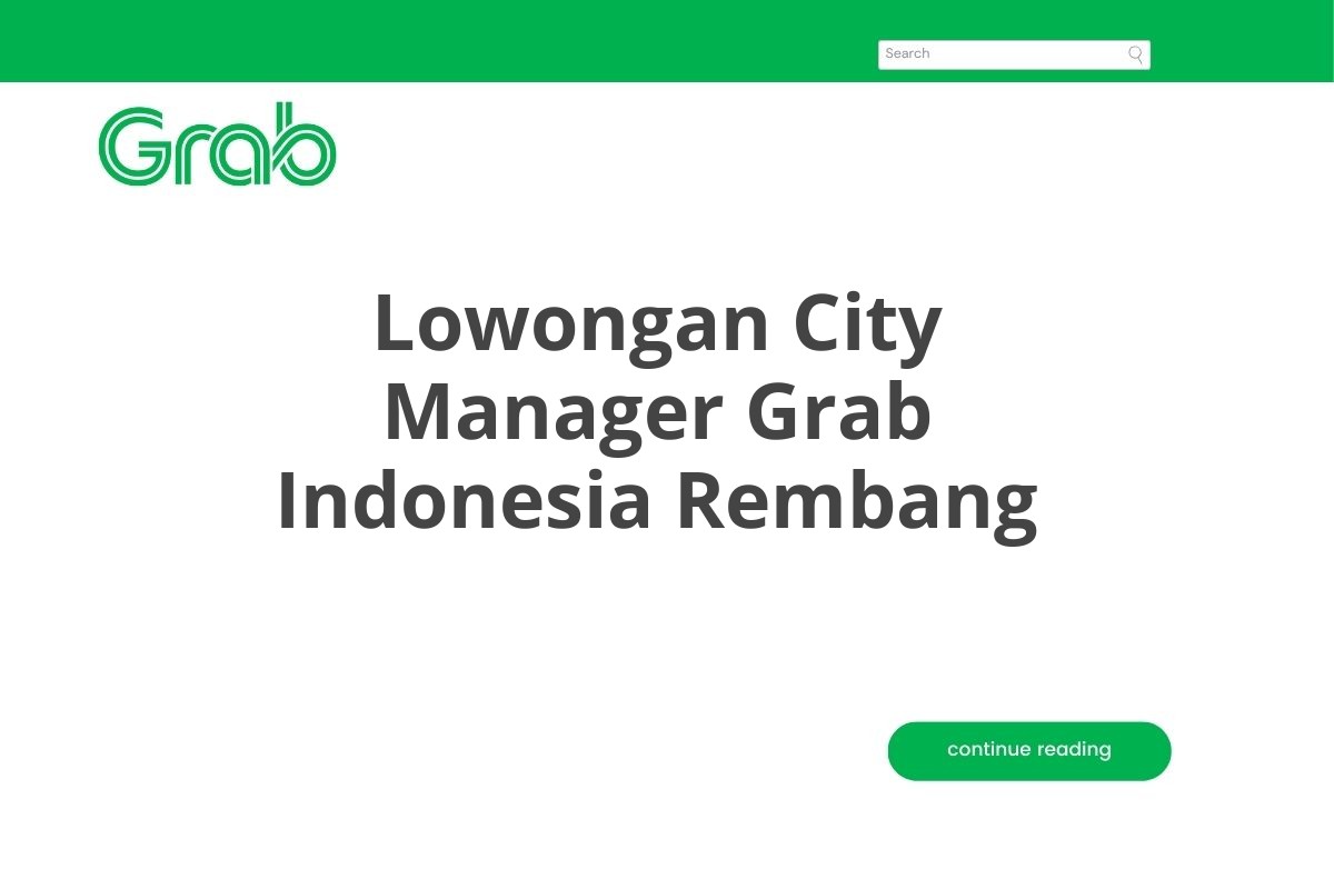 Lowongan City Manager Grab Indonesia Rembang