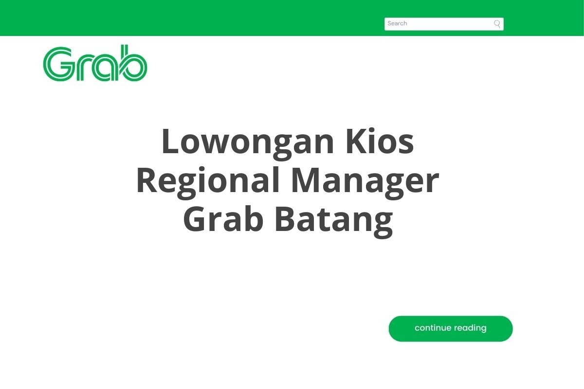 Lowongan Kios Regional Manager Grab Batang