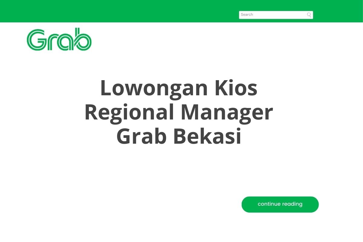 Lowongan Kios Regional Manager Grab Bekasi