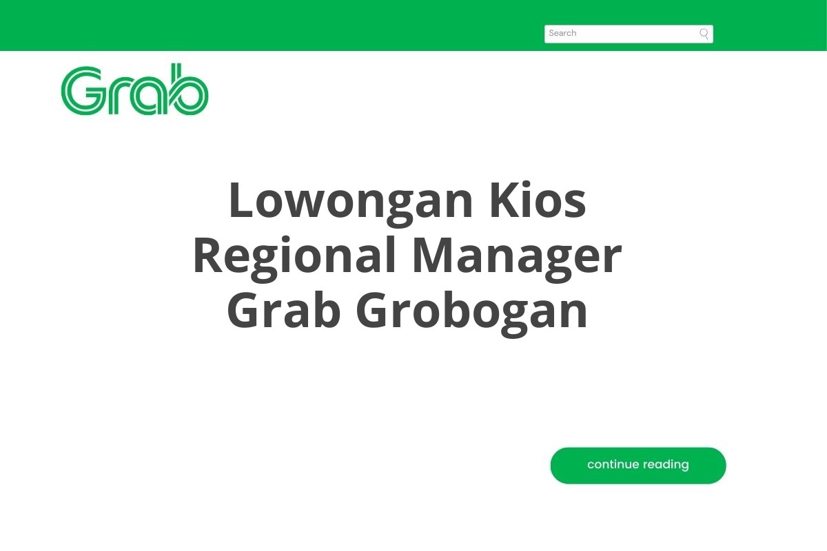 Lowongan Kios Regional Manager Grab Grobogan