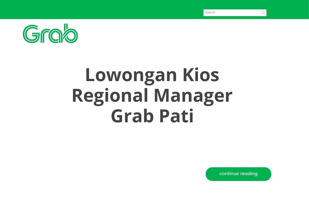 Lowongan Kios Regional Manager Grab Pati