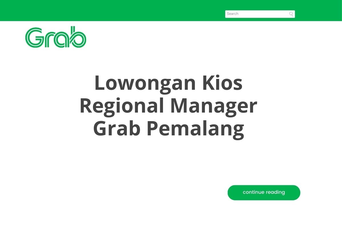 Lowongan Kios Regional Manager Grab Pemalang