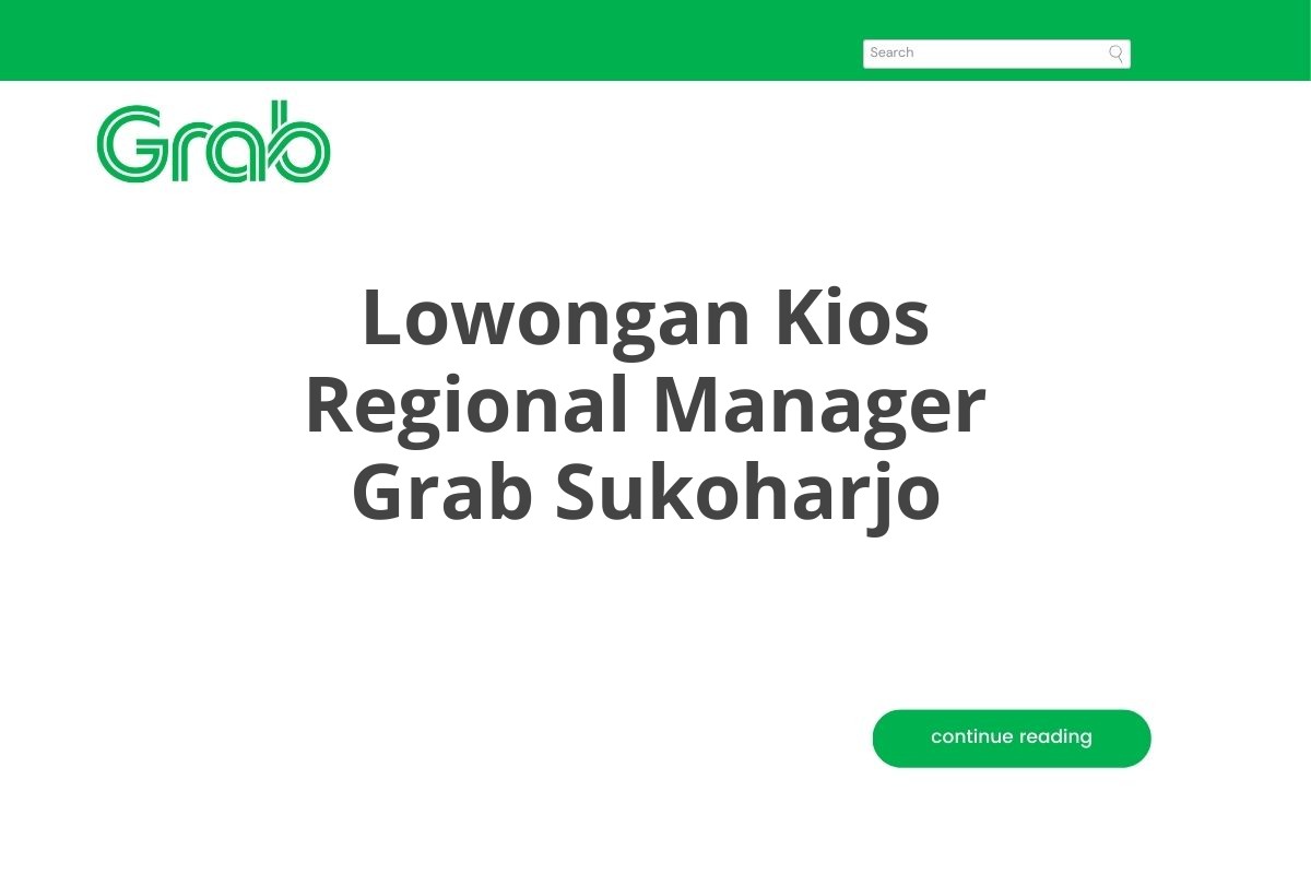 Lowongan Kios Regional Manager Grab Sukoharjo