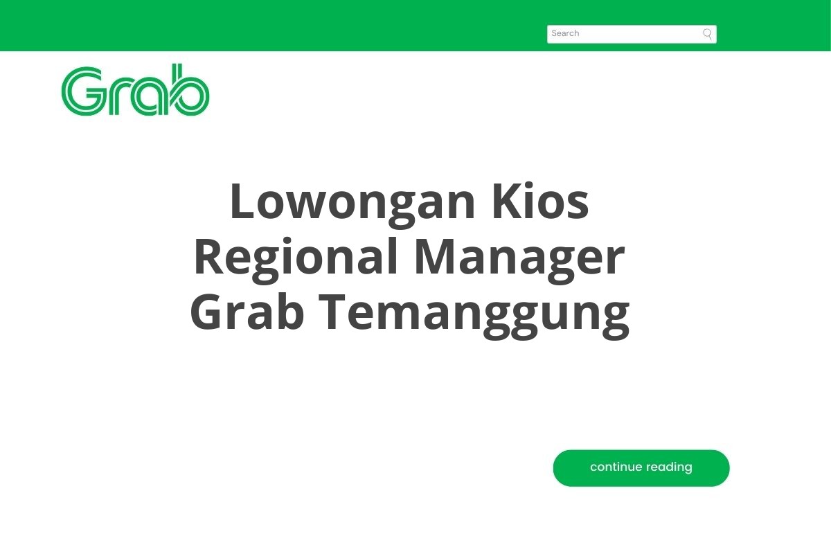 Lowongan Kios Regional Manager Grab Temanggung