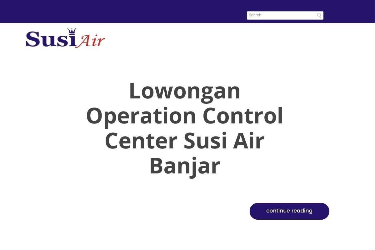 Lowongan Operation Control Center Susi Air Banjar