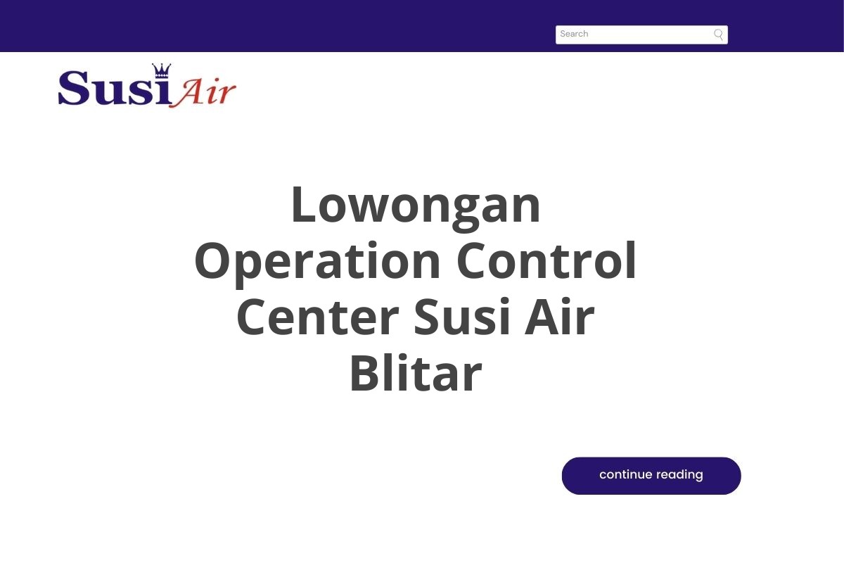 Lowongan Operation Control Center Susi Air Blitar