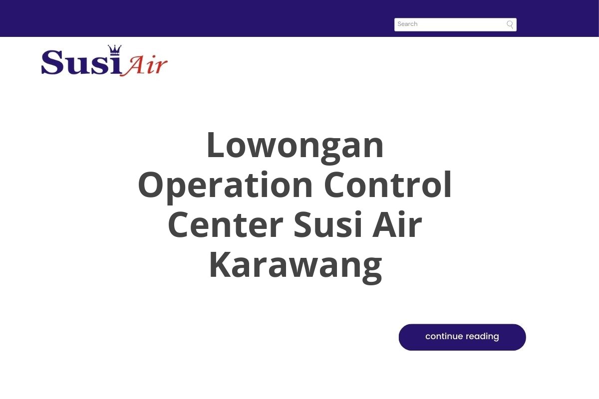 Lowongan Operation Control Center Susi Air Karawang