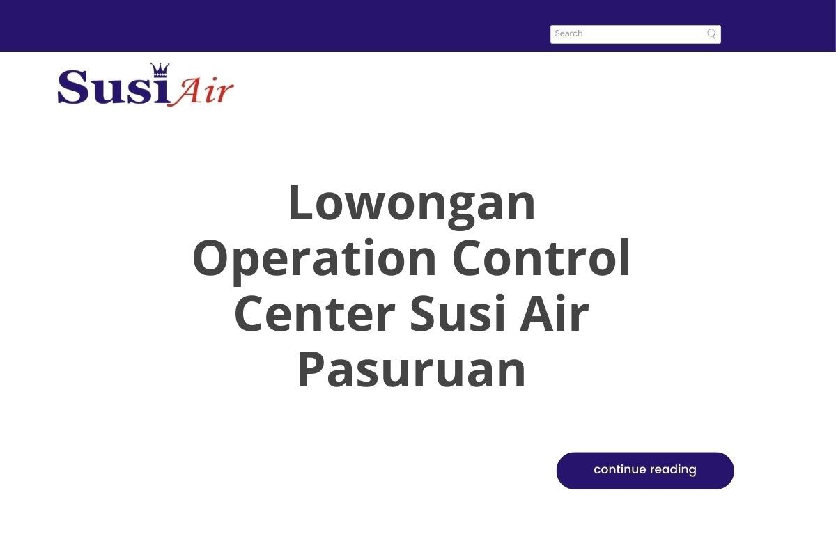 Lowongan Operation Control Center Susi Air Pasuruan