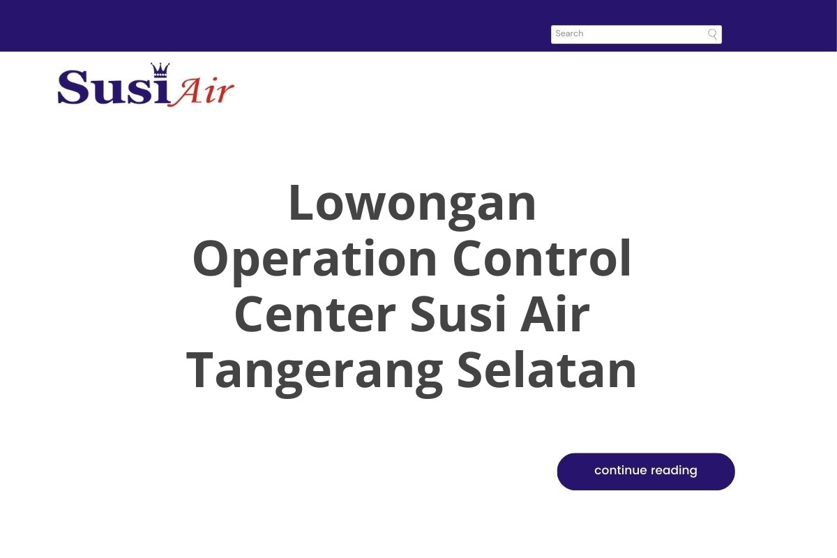 Lowongan Operation Control Center Susi Air Tangerang Selatan