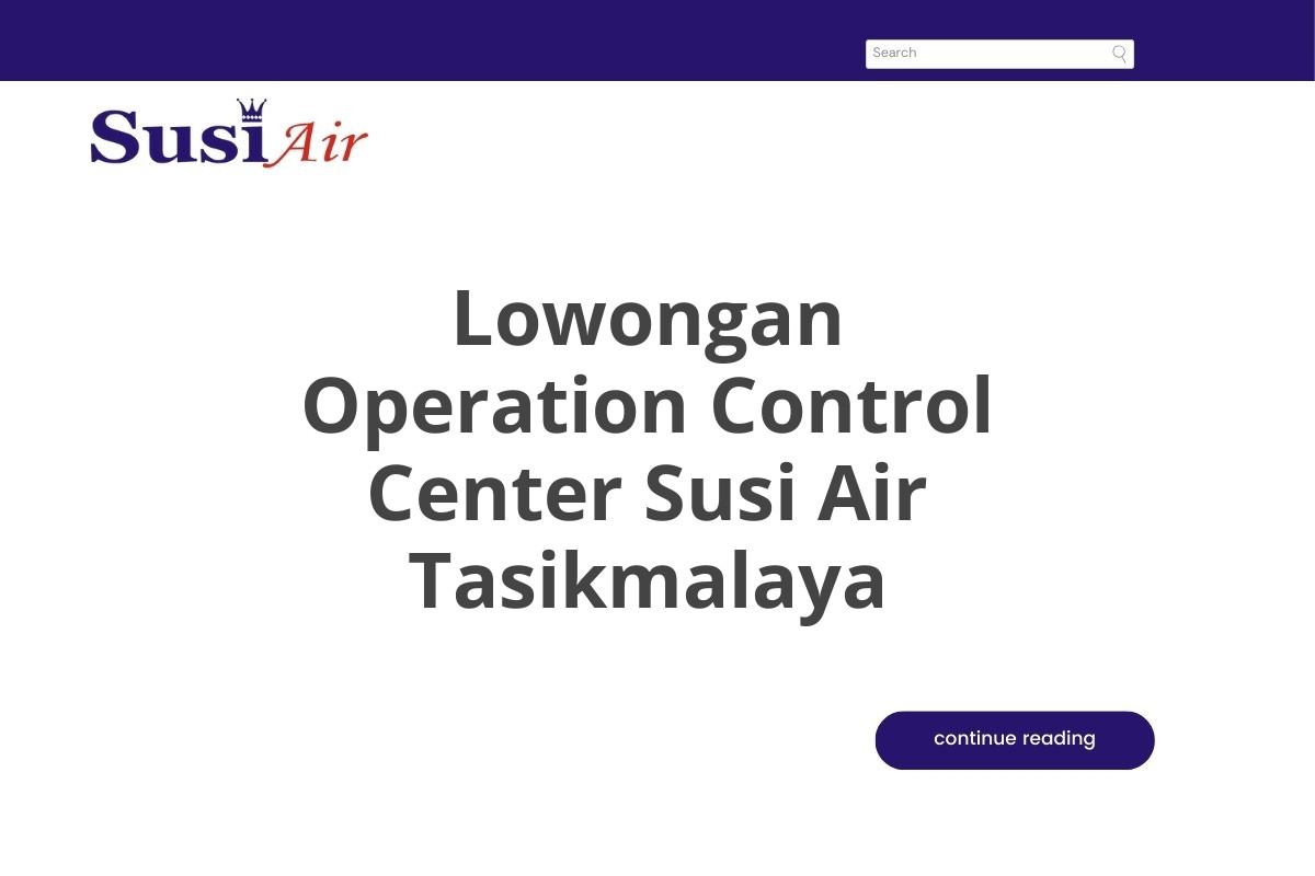 Lowongan Operation Control Center Susi Air Tasikmalaya