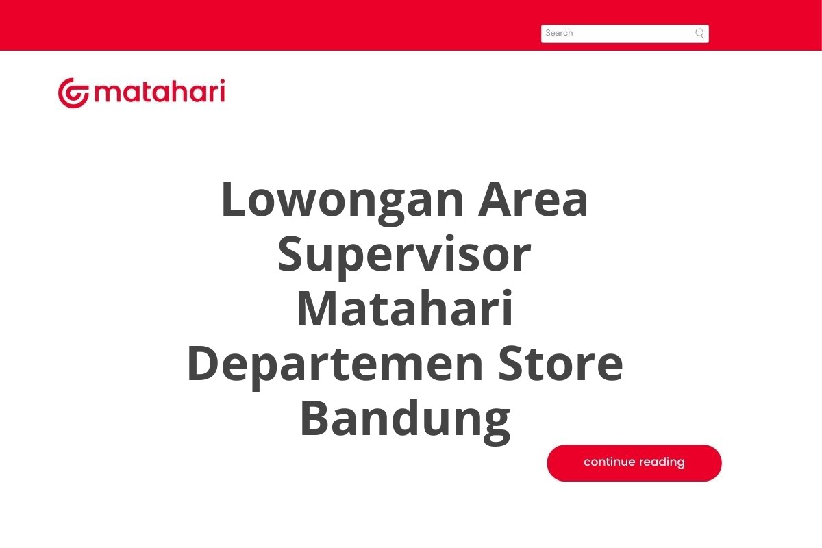 Lowongan Area Supervisor Matahari Departemen Store Bandung