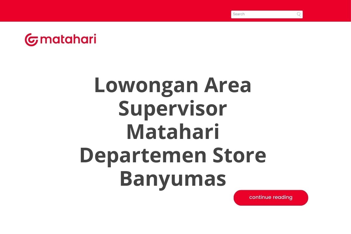 Lowongan Area Supervisor Matahari Departemen Store Banyumas