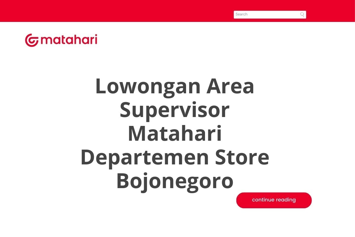 Lowongan Area Supervisor Matahari Departemen Store Bojonegoro