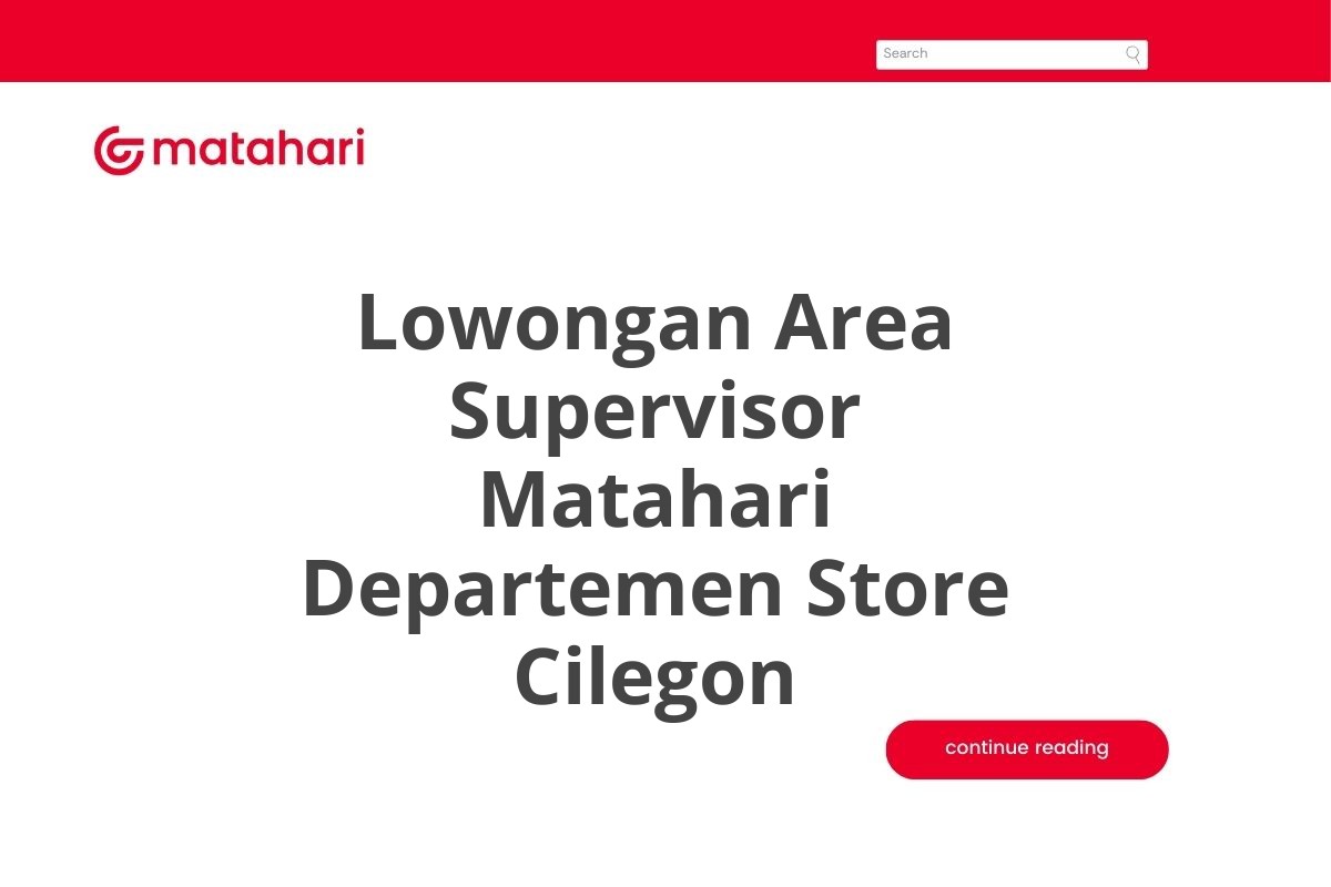 Lowongan Area Supervisor Matahari Departemen Store Cilegon