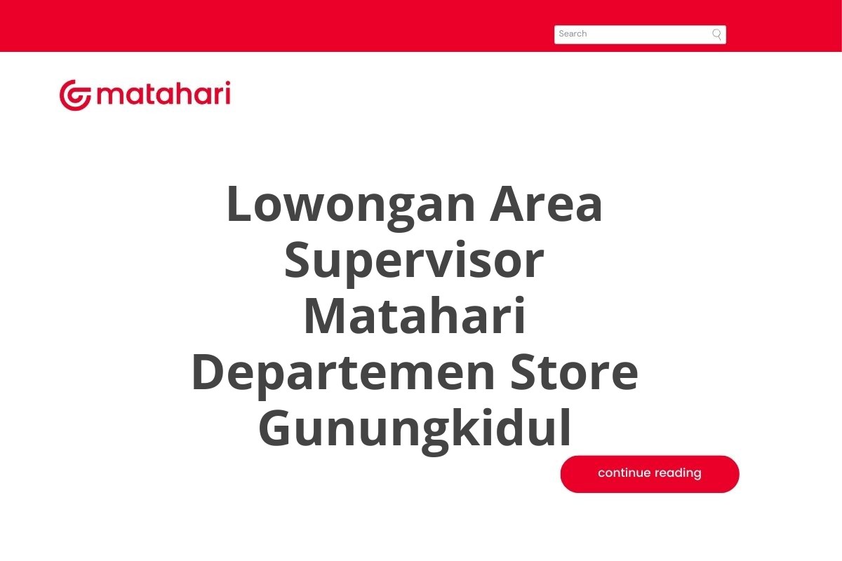 Lowongan Area Supervisor Matahari Departemen Store Gunungkidul