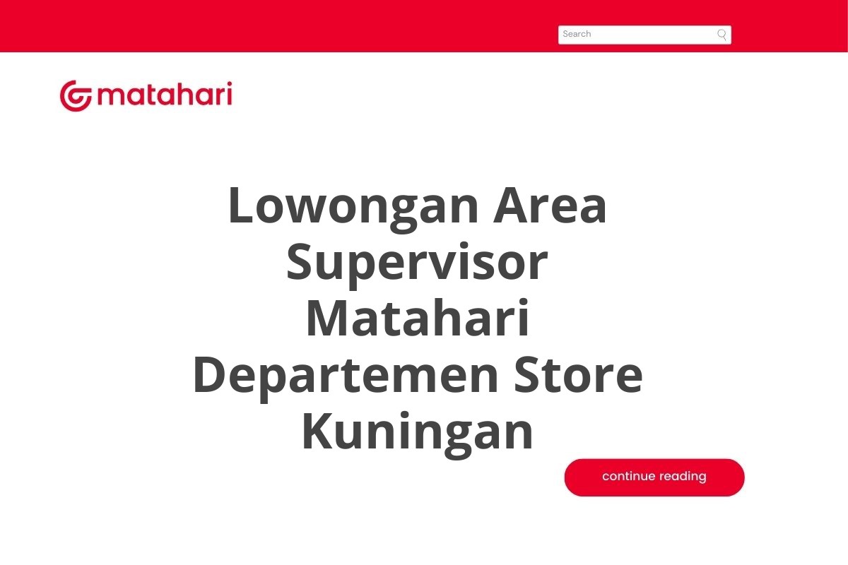 Lowongan Area Supervisor Matahari Departemen Store Kuningan