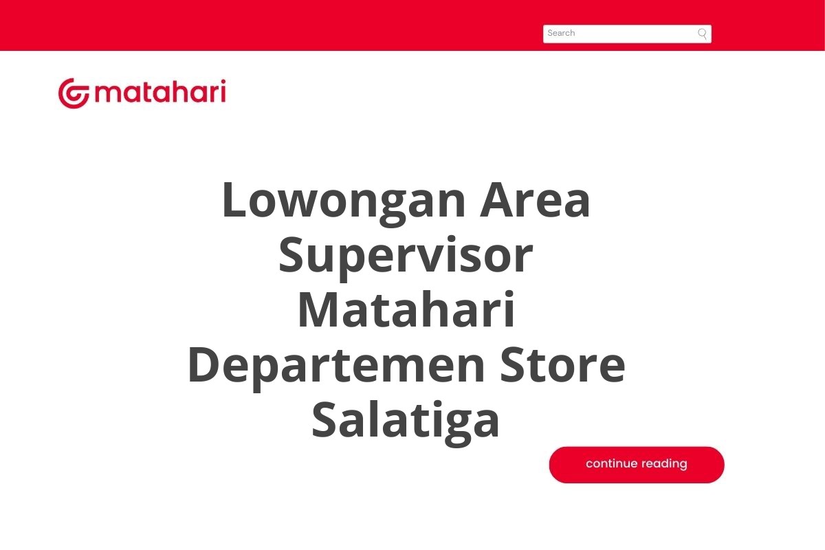 Lowongan Area Supervisor Matahari Departemen Store Salatiga