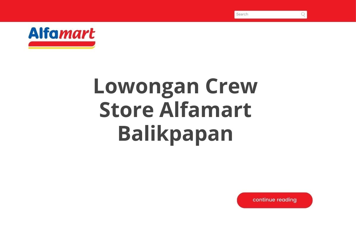 Lowongan Crew Store Alfamart Balikpapan