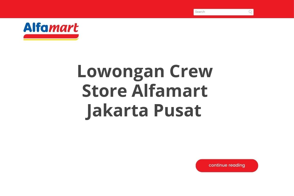 Lowongan Crew Store Alfamart Jakarta Pusat