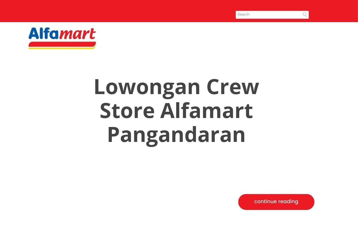 Lowongan Crew Store Alfamart Pangandaran