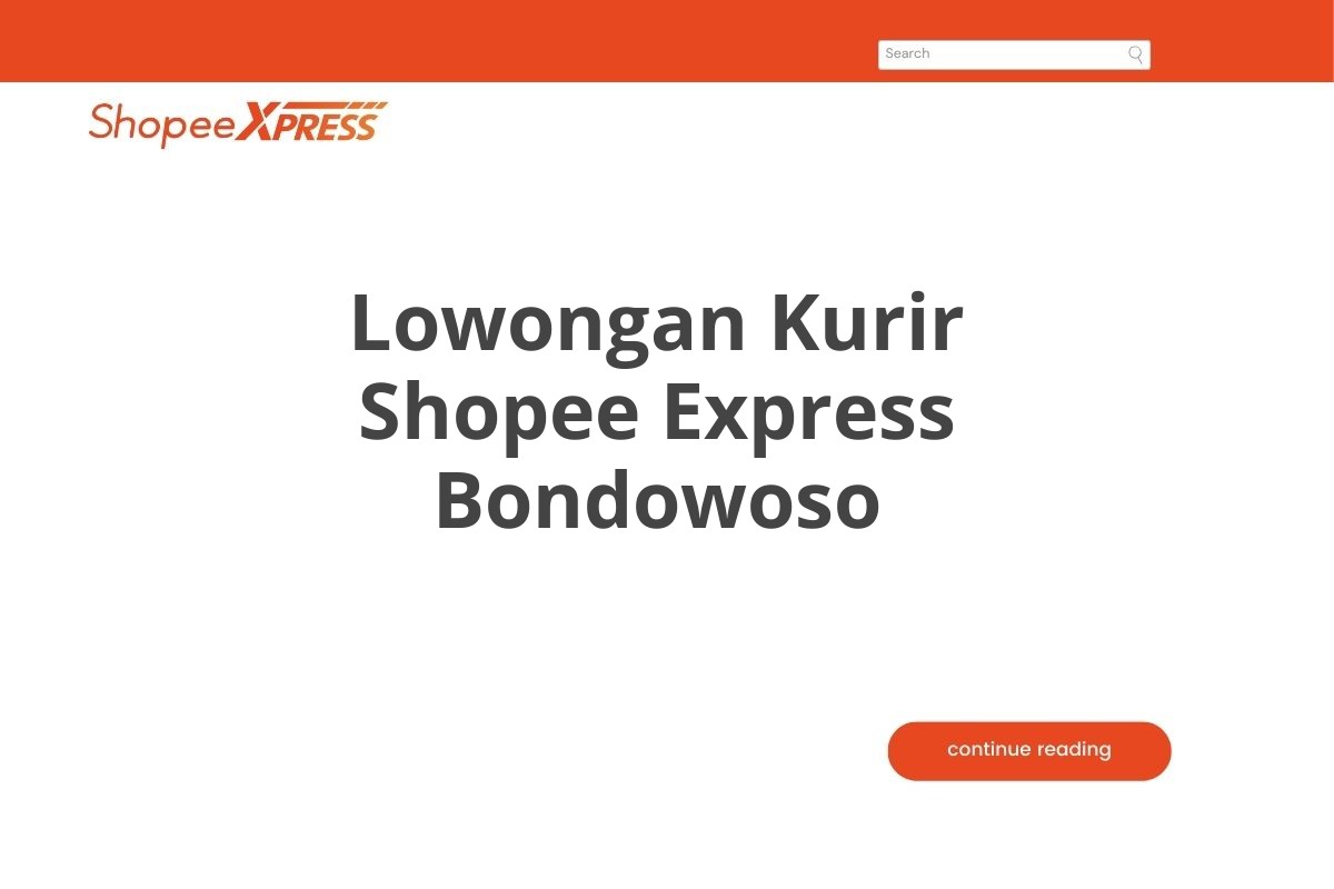 Lowongan Kurir Shopee Express Bondowoso