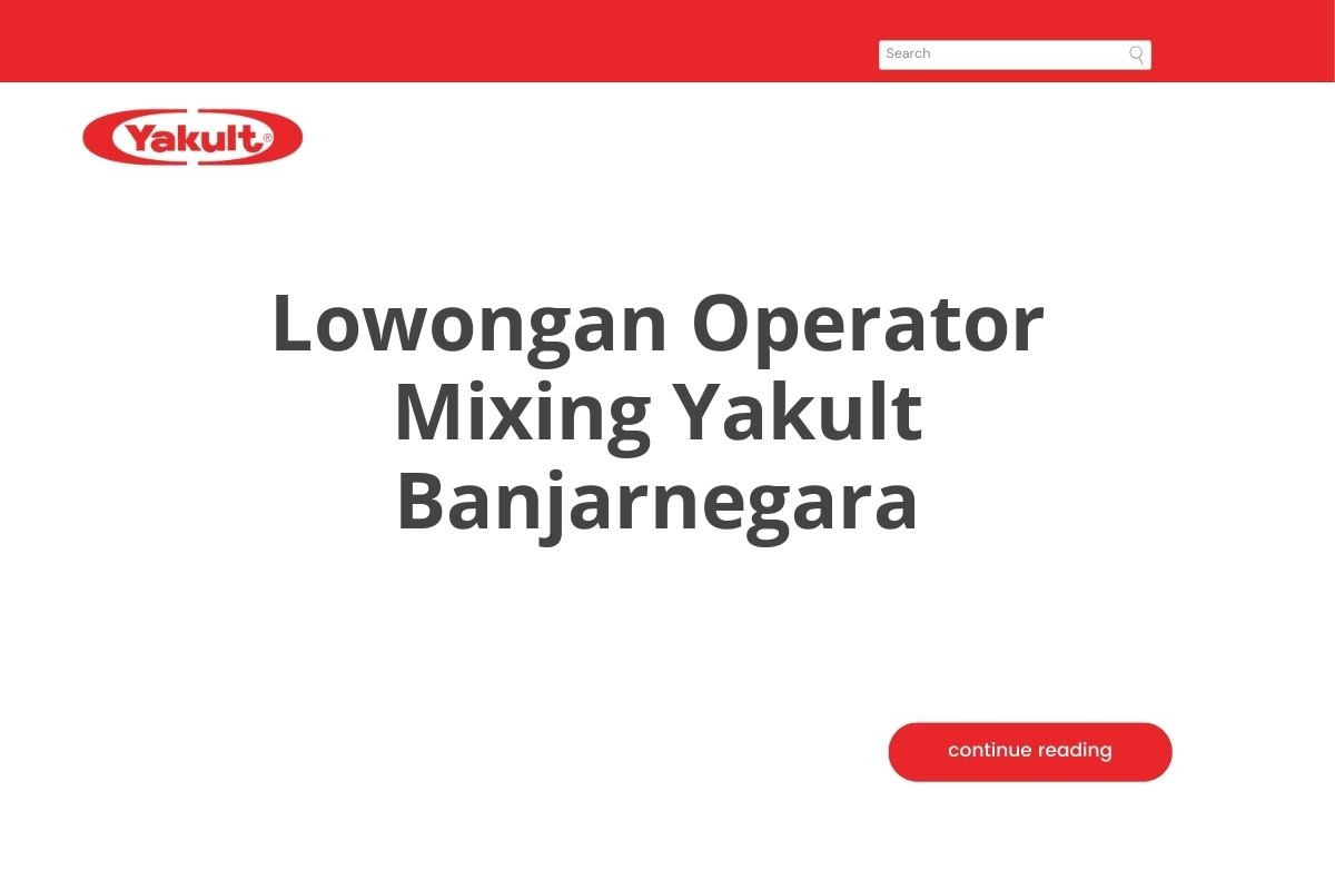 Lowongan Operator Mixing Yakult Banjarnegara