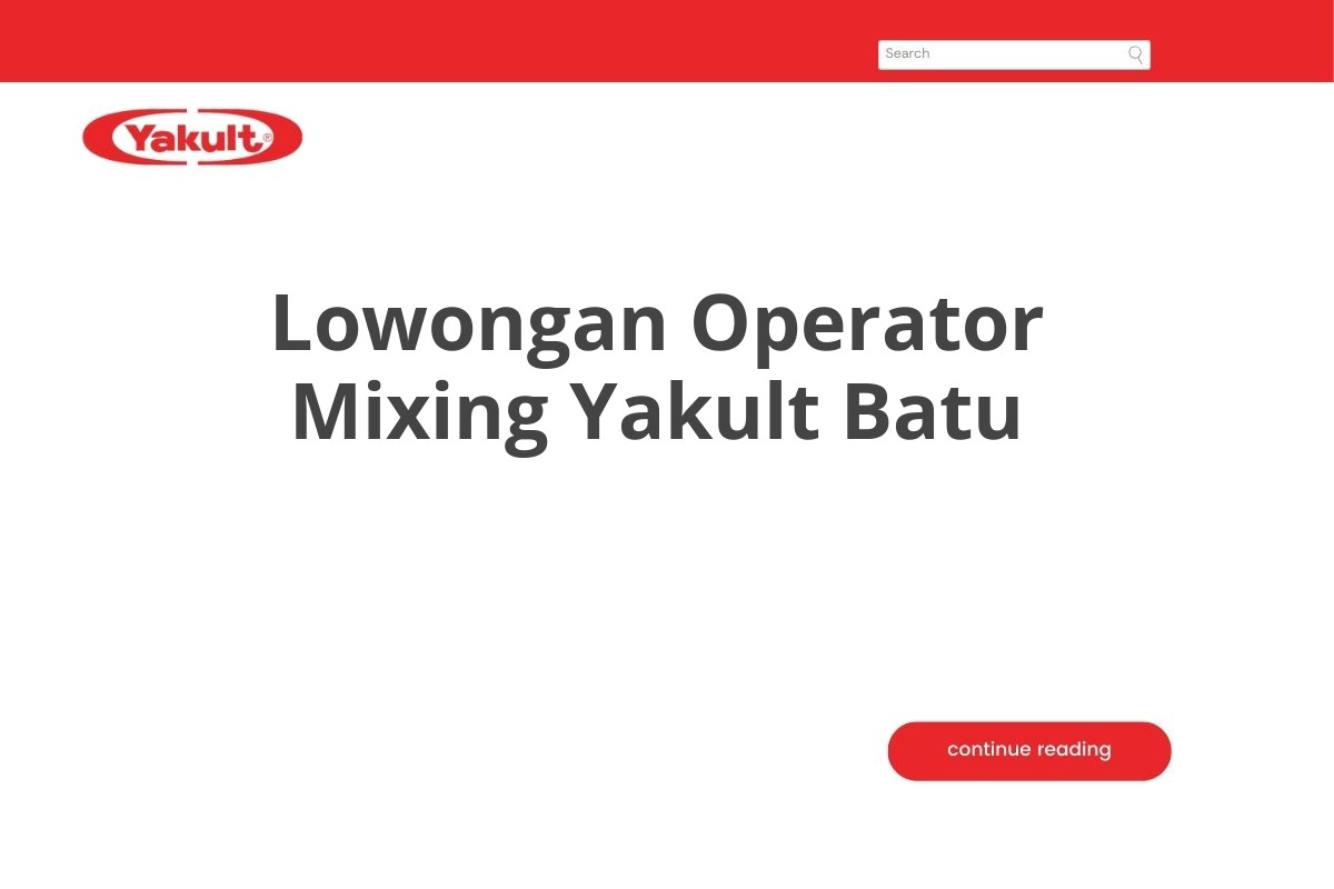 Lowongan Operator Mixing Yakult Batu