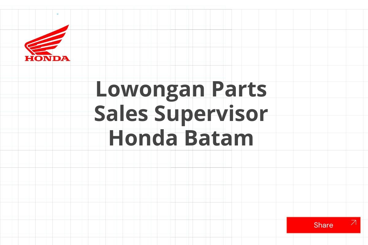 Lowongan Parts Sales Supervisor Honda Batam