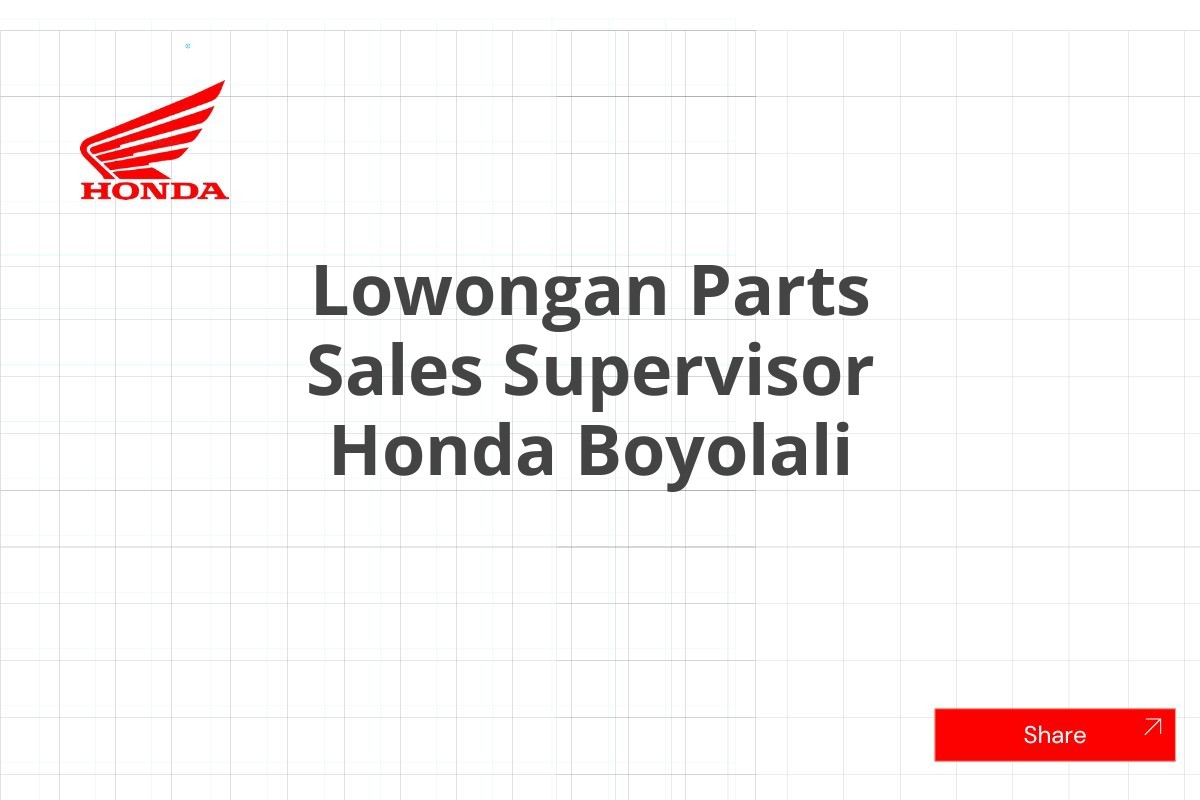 Lowongan Parts Sales Supervisor Honda Boyolali