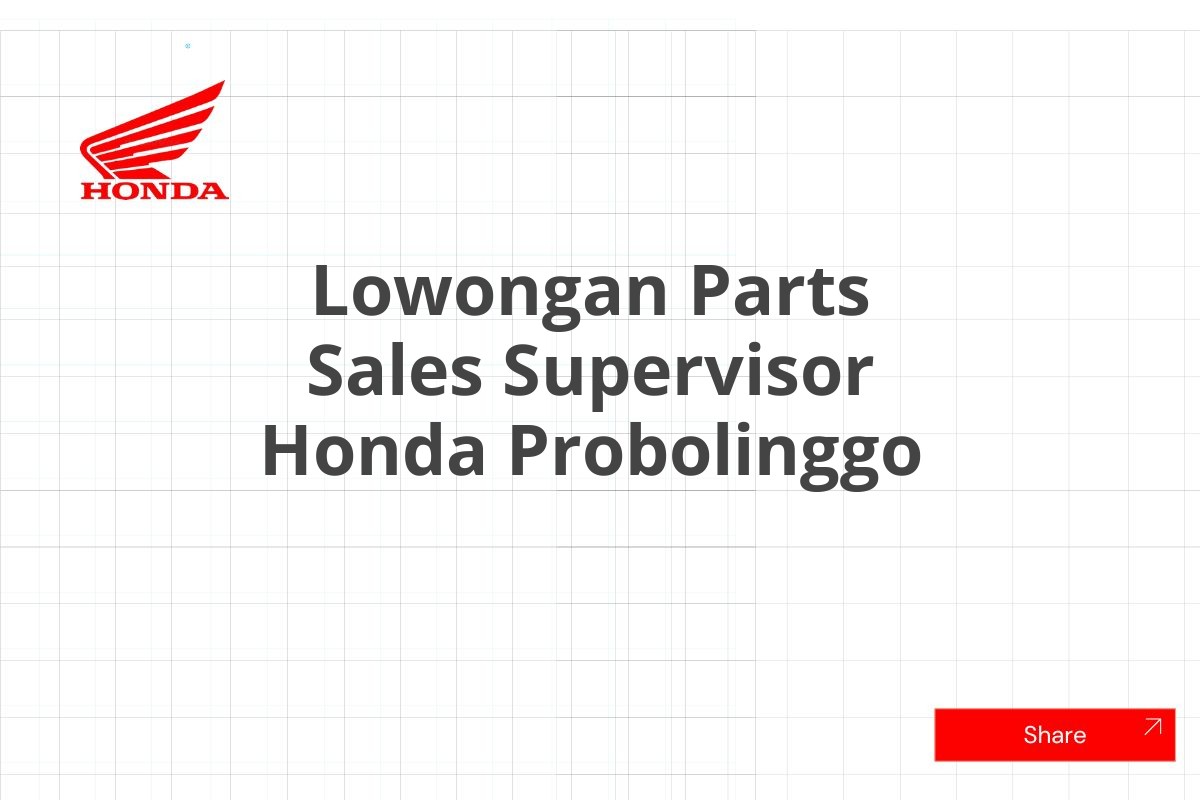 Lowongan Parts Sales Supervisor Honda Probolinggo