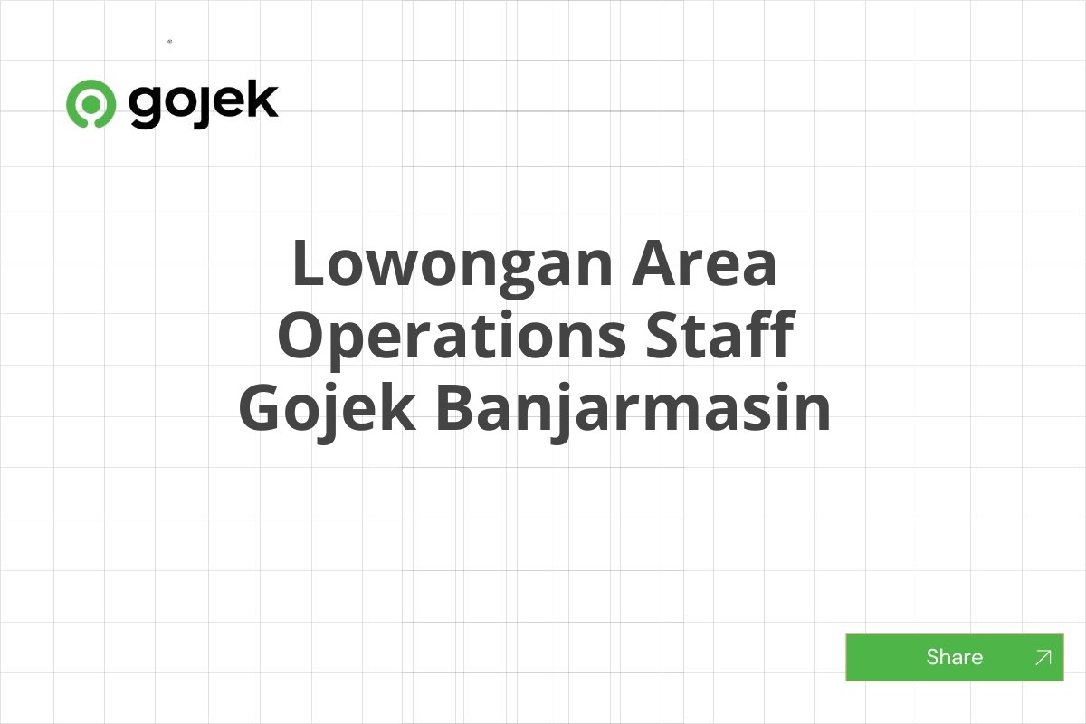 Lowongan Area Operations Staff Gojek Banjarmasin