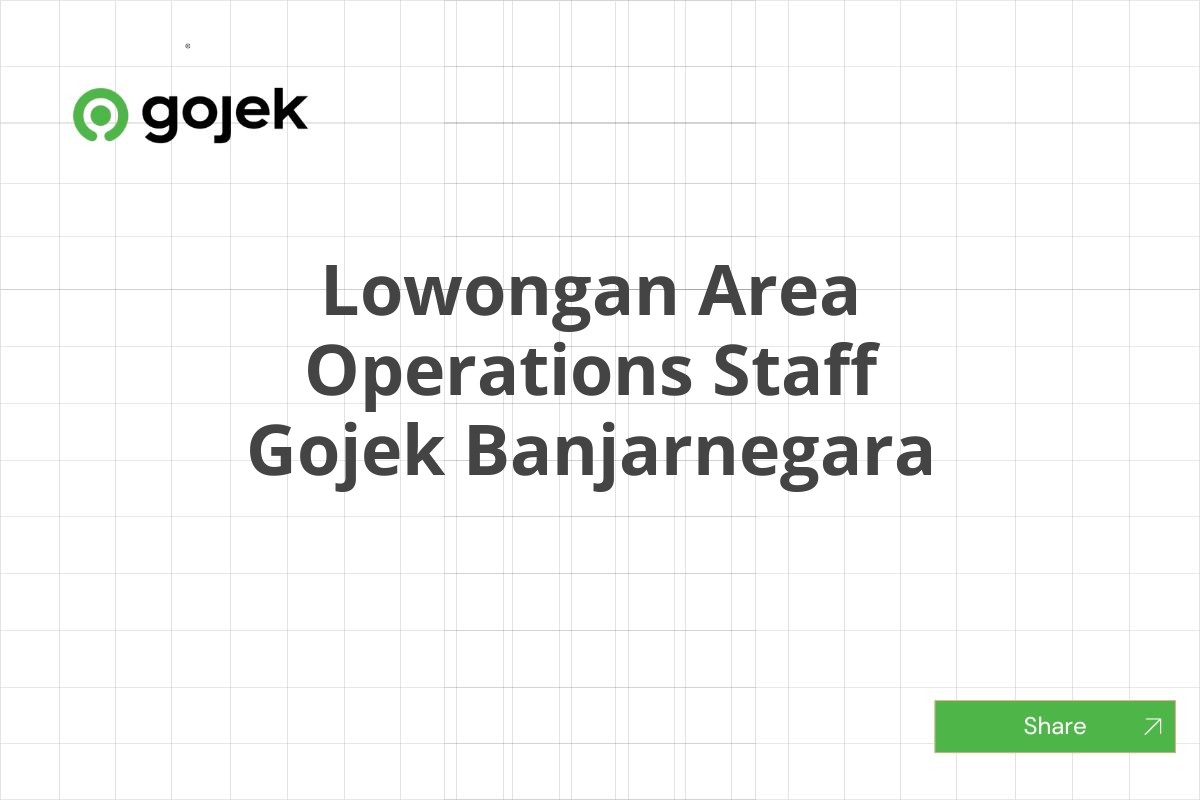 Lowongan Area Operations Staff Gojek Banjarnegara