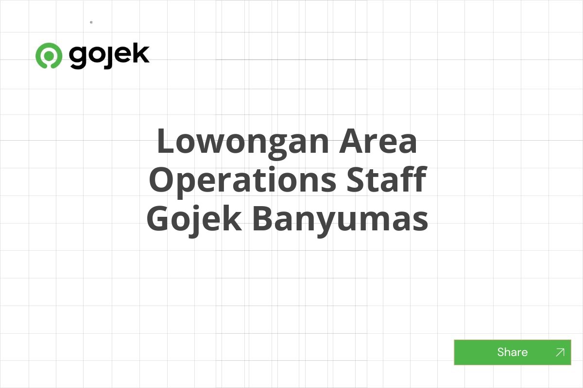 Lowongan Area Operations Staff Gojek Banyumas