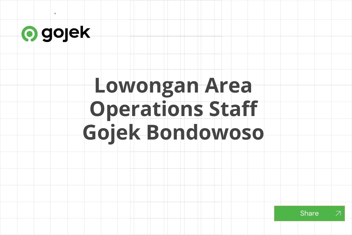 Lowongan Area Operations Staff Gojek Bondowoso