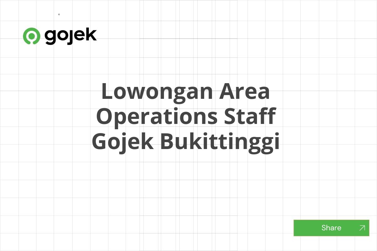 Lowongan Area Operations Staff Gojek Bukittinggi