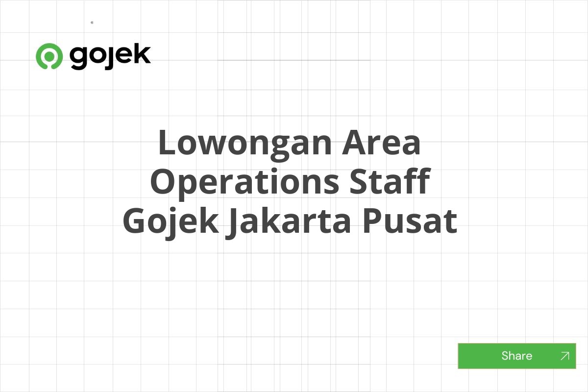 Lowongan Area Operations Staff Gojek Jakarta Pusat