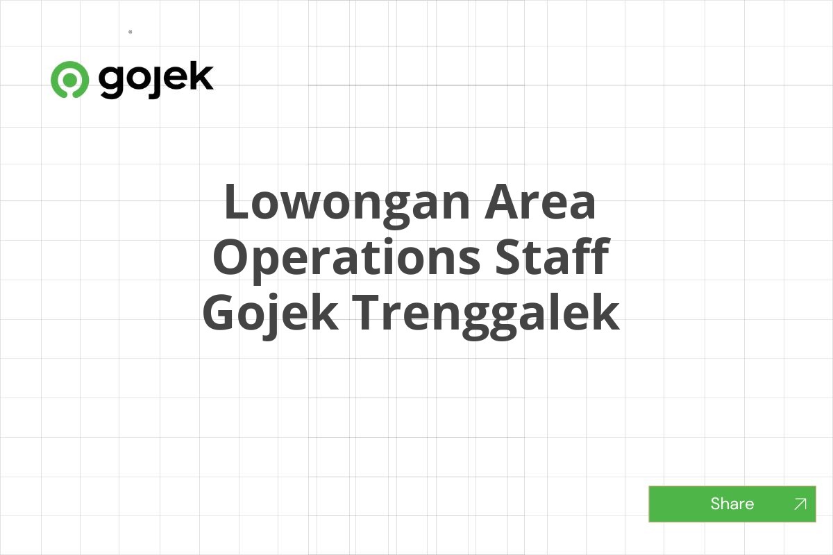 Lowongan Area Operations Staff Gojek Trenggalek