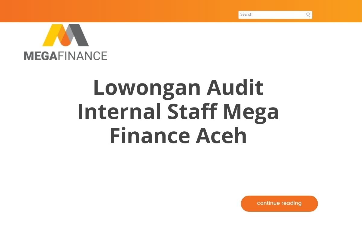 Lowongan Audit Internal Staff Mega Finance Aceh